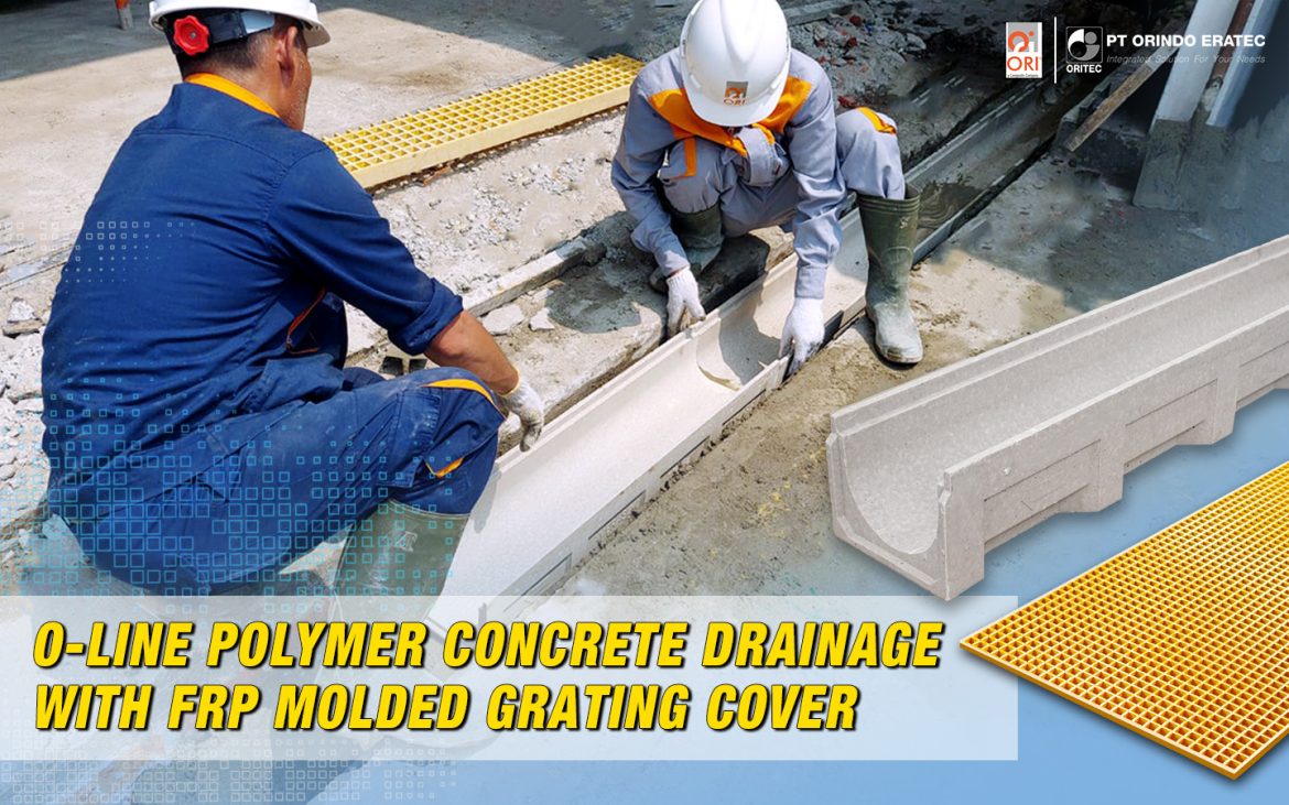 O-Line Polymer Concrete Drainage With FRP Molded Grating Cover