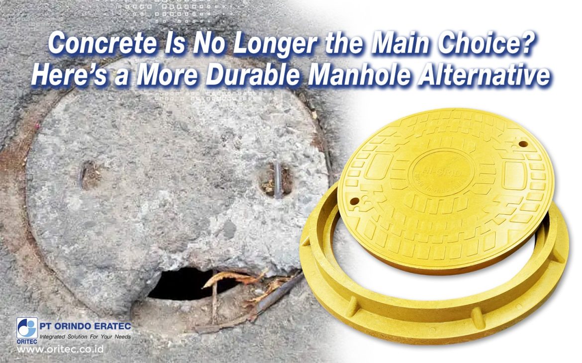 Manhole berbahan BMC terbuat dari campuran resin, serat kaca daur ulang, pasir, bahan pengisi anorganik, dan aditif lainnya.