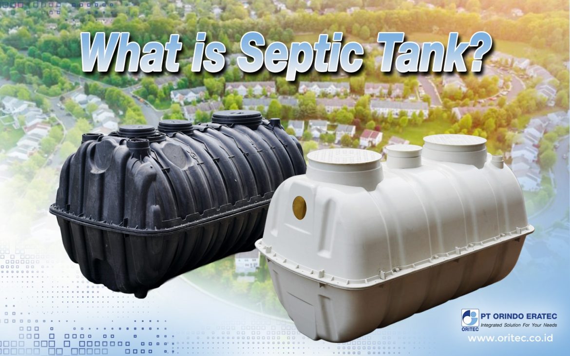 If you are looking for a durable and high-quality septic tank, PT Orindo Eratec presents the O-Max PP Septic Tank, which can be the right solution for residential and project needs.