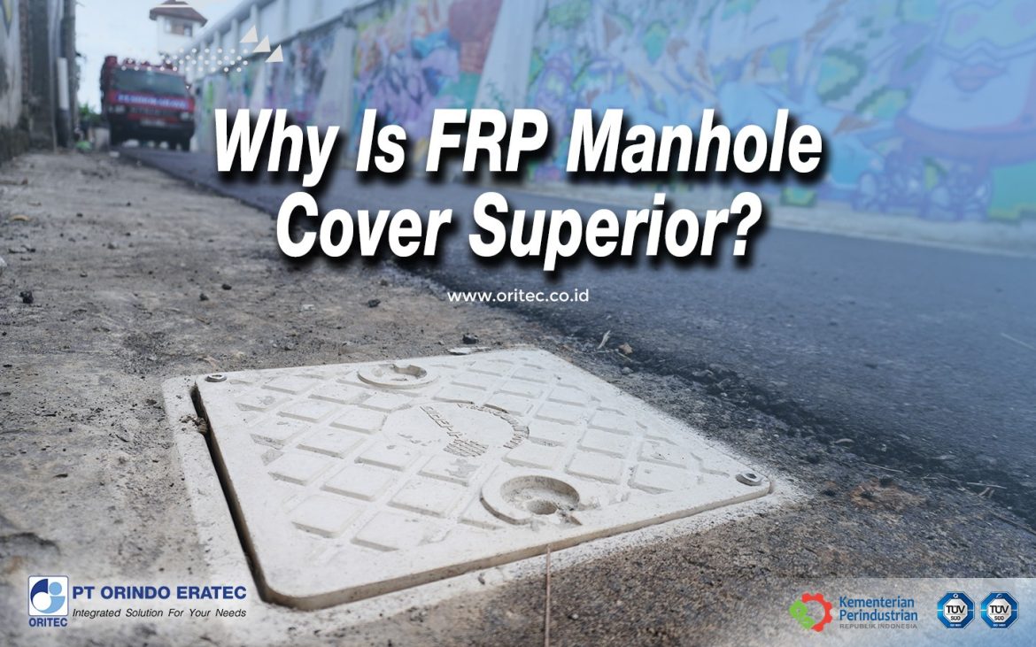 FRP manhole cover dibuat dari Fiberglass Reinforced Plastic (FRP), material komposit yang menggabungkan resin dan serat kaca. Kombinasi ini menghasilkan produk yang kuat, tidak berkarat, dan mampu bertahan di lingkungan kerja yang berat.