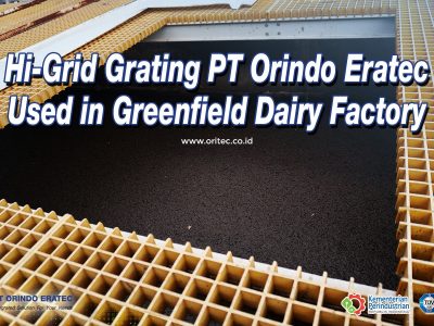 Hi-Grid Grating PT Orindo Eratec Used In Greenfield Dairy Factory