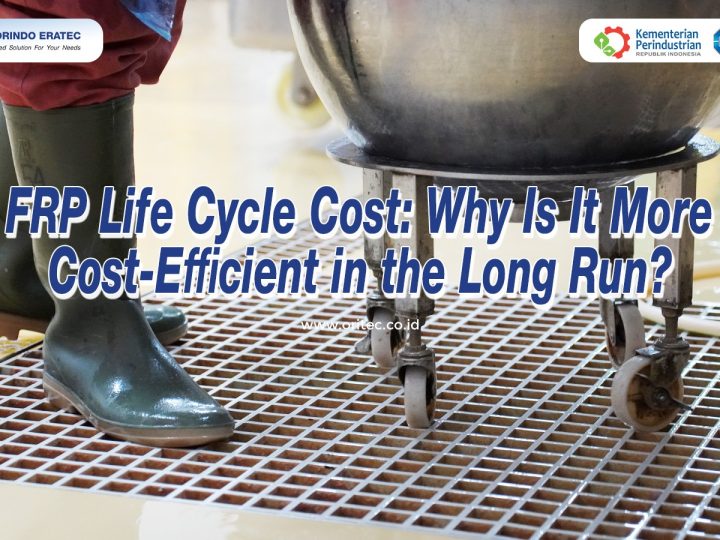 FRP Life Cycle Cost: Why Is It More Cost-Efficient in the Long Run?