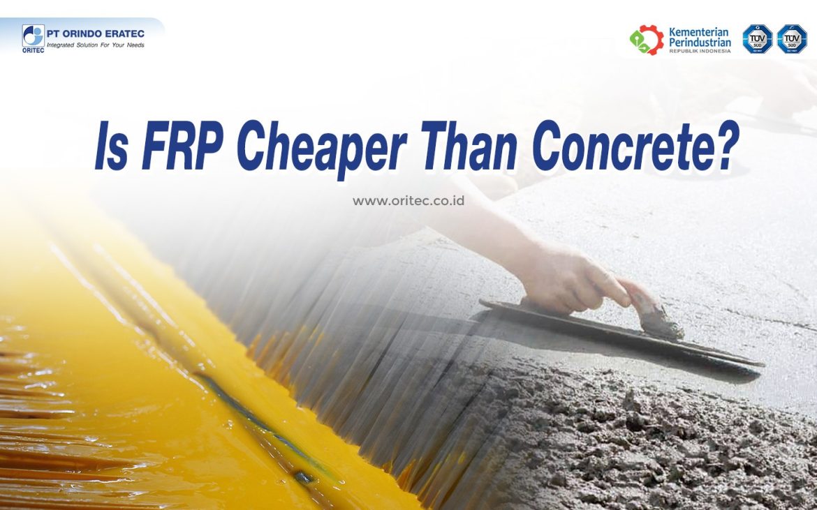 Comparison between FRP (Fiberglass Reinforced Plastic) and concrete materials for long-term project cost efficiency and life cycle cost analysis.