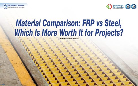 FRP vs steel comparison for industrial projects featuring FRP grating by PT Orindo Eratec
