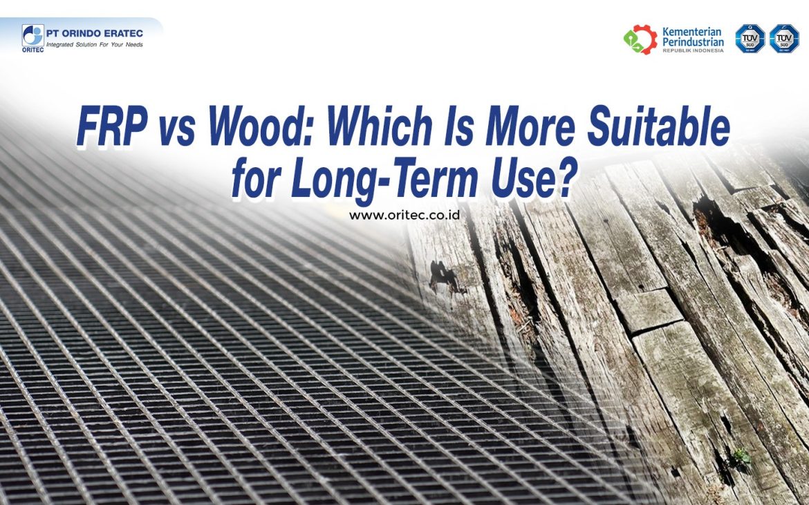 FRP vs Wood comparison showing FRP grating and weathered wooden planks for long-term construction and industrial applications.