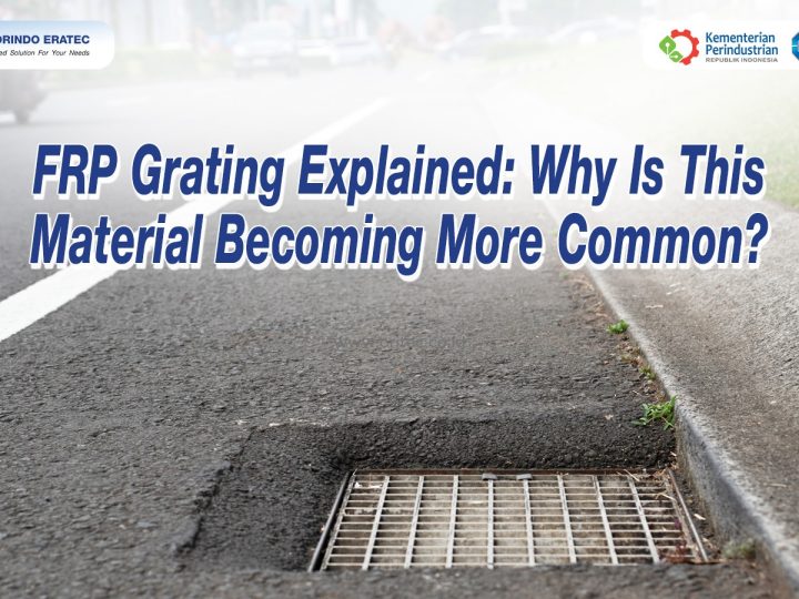 FRP Grating Explained: Why Is This Material Becoming More Common?