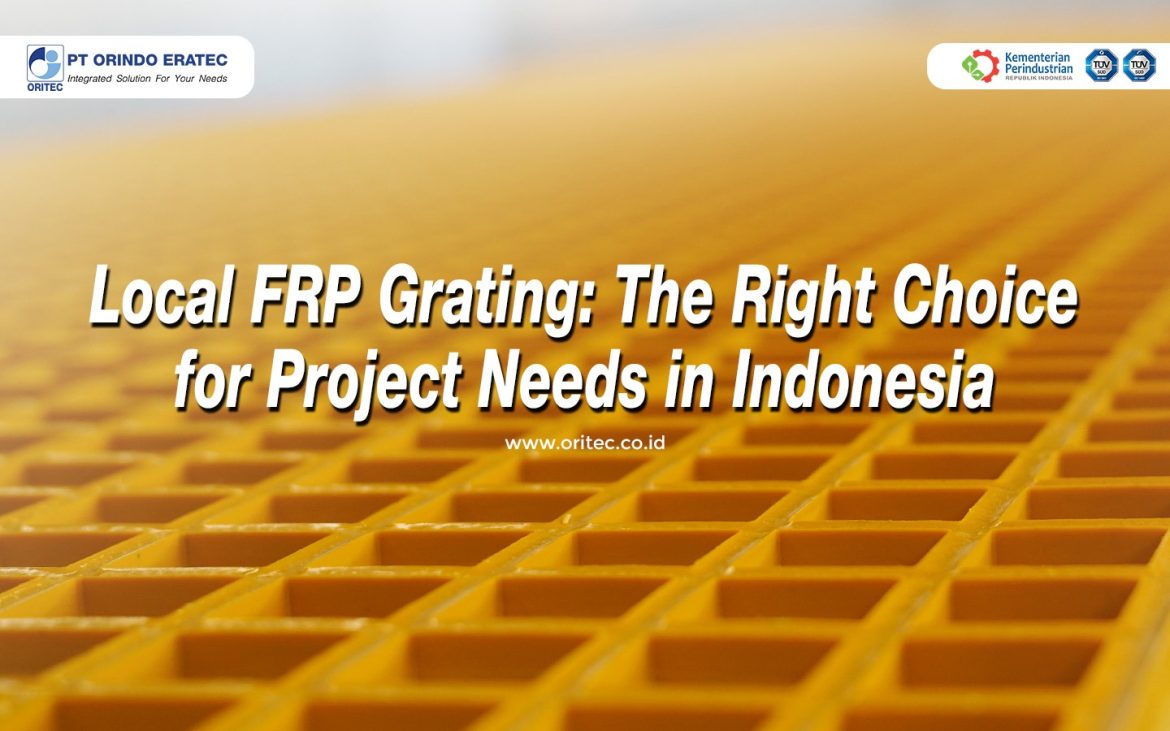 Orange FRP grating fills the frame as a banner, with logo corners and the headline “Local FRP Grating: The Right Choice for Project Needs in Indonesia.”