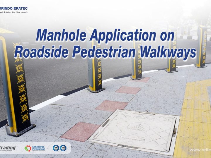 Manhole Application on Roadside Pedestrian Walkways
