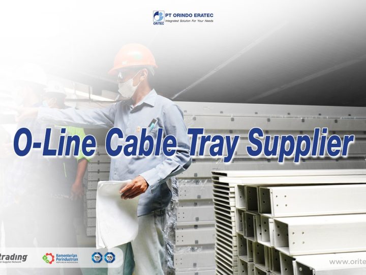 O-Line Cable Tray Supplier