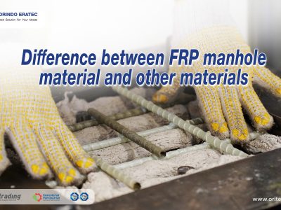 Differences Between FRP Manhole Material and Other Materials