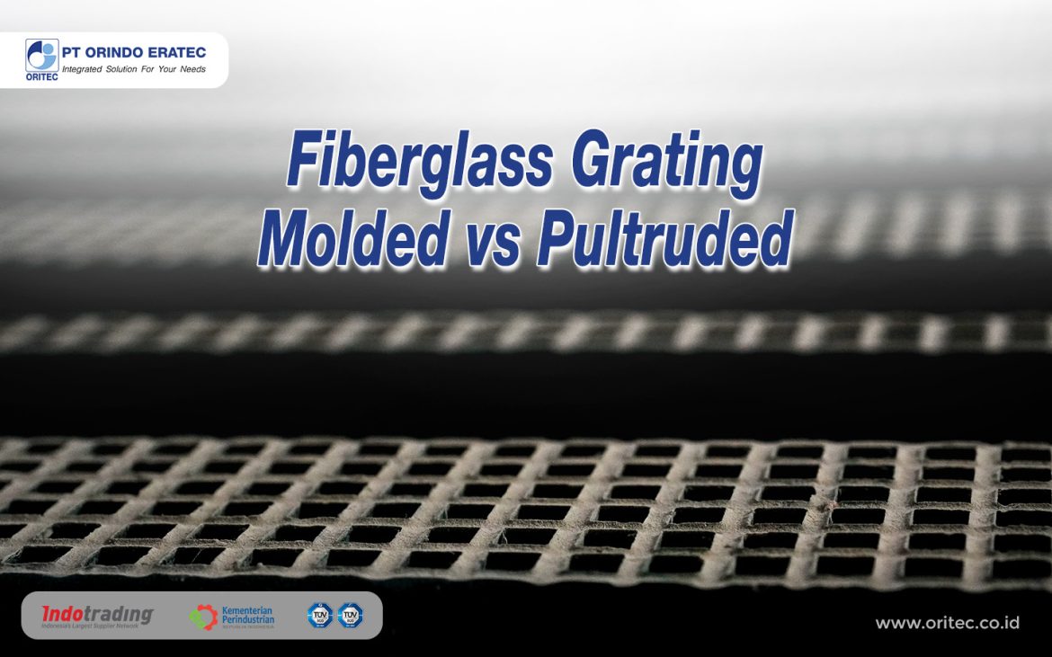 Fiberglass Grating Molded vs Pultruded