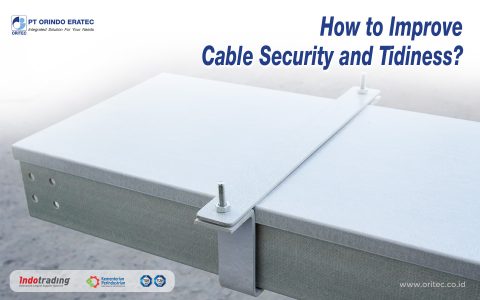 Bagaimana cara meningkatkan keamanan dan kerapian kabel?