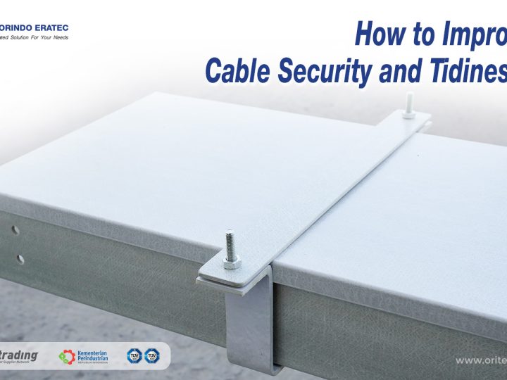 How to Improve cable Security and Tidiness?