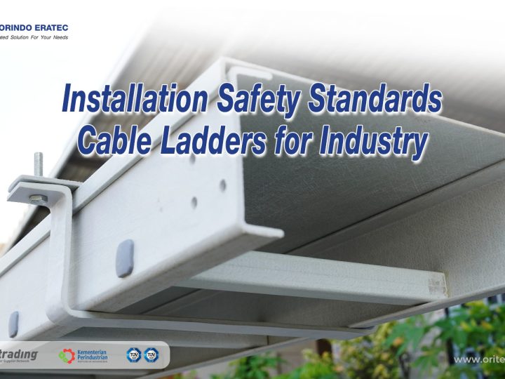 Installation Safety Standards Cable Ladders for Industry