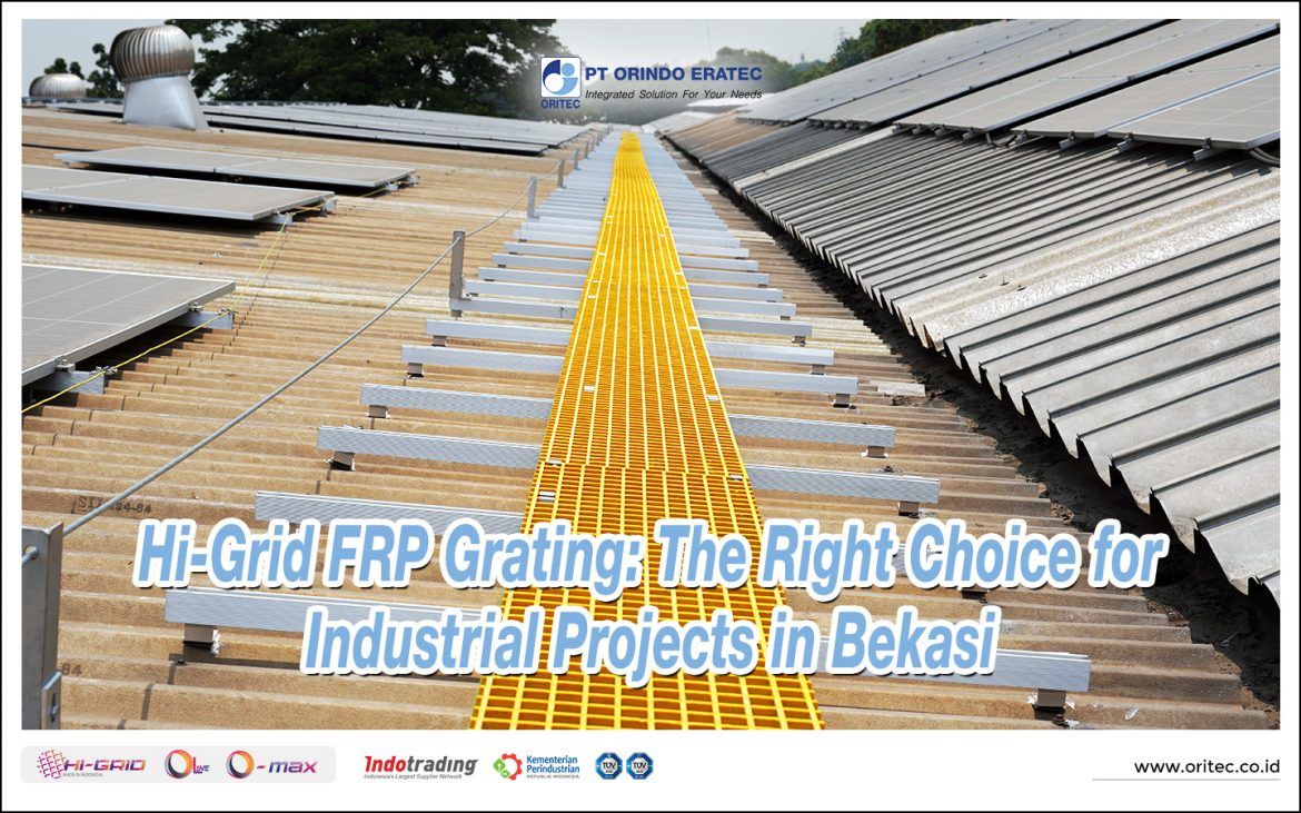 Hi-Grid FRP Grating: The Right Choice for Industrial Projects in Bekasi