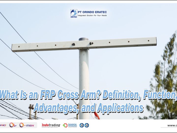 What Is an FRP Cross Arm? Definition, Function, Advantages, and Applications